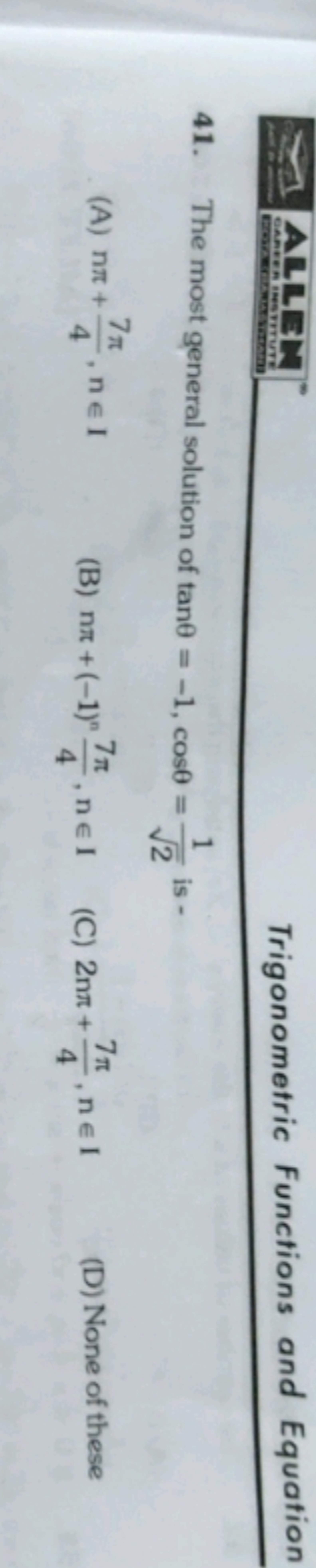 Trigonometric Functions and Equation 41. The most general solution of 