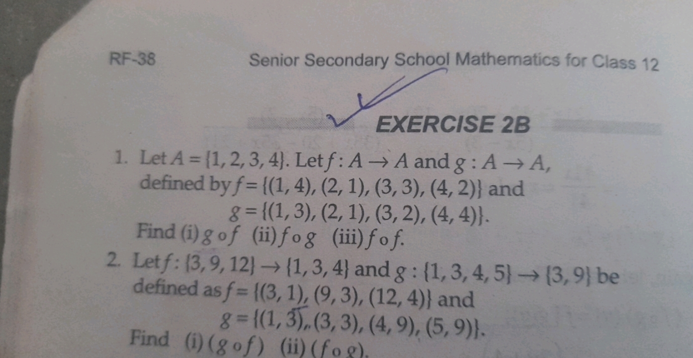 RF-38
Senior Secondary School Mathematics for Class 12
EXERCISE 2B
1. 