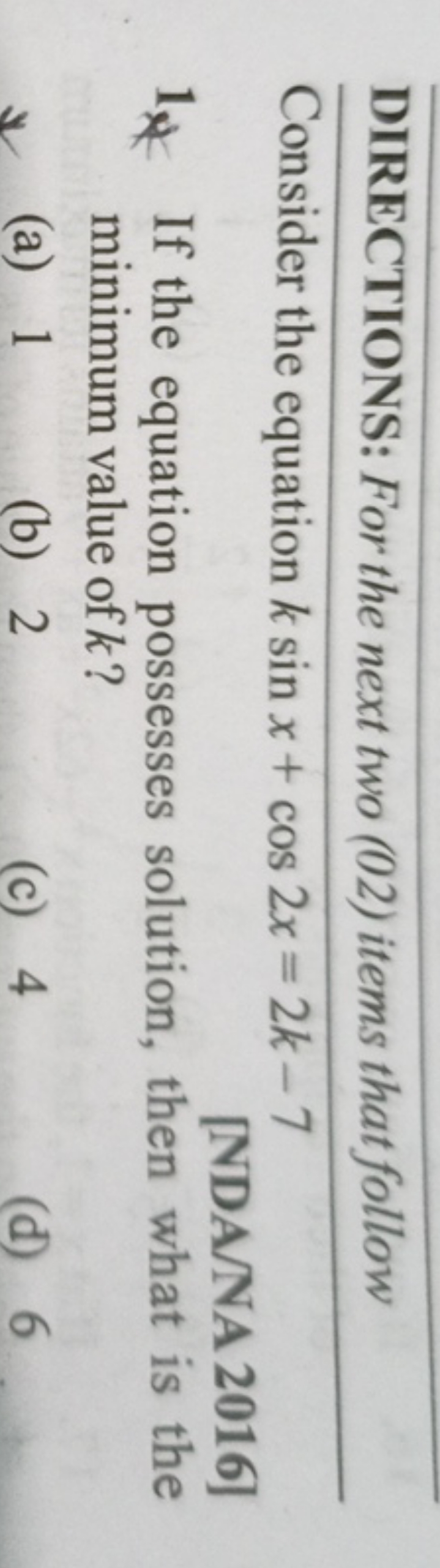 DIRECTIONS: For the next two (02) items that follow Consider the equat