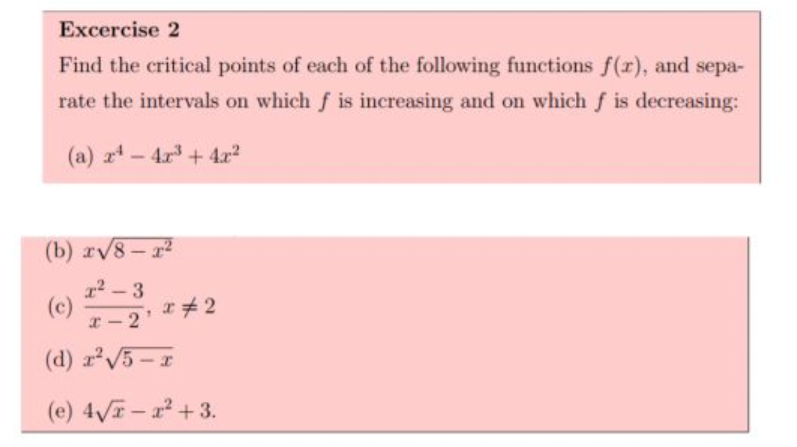 Excercise 2 Find the critical points of each of the following function