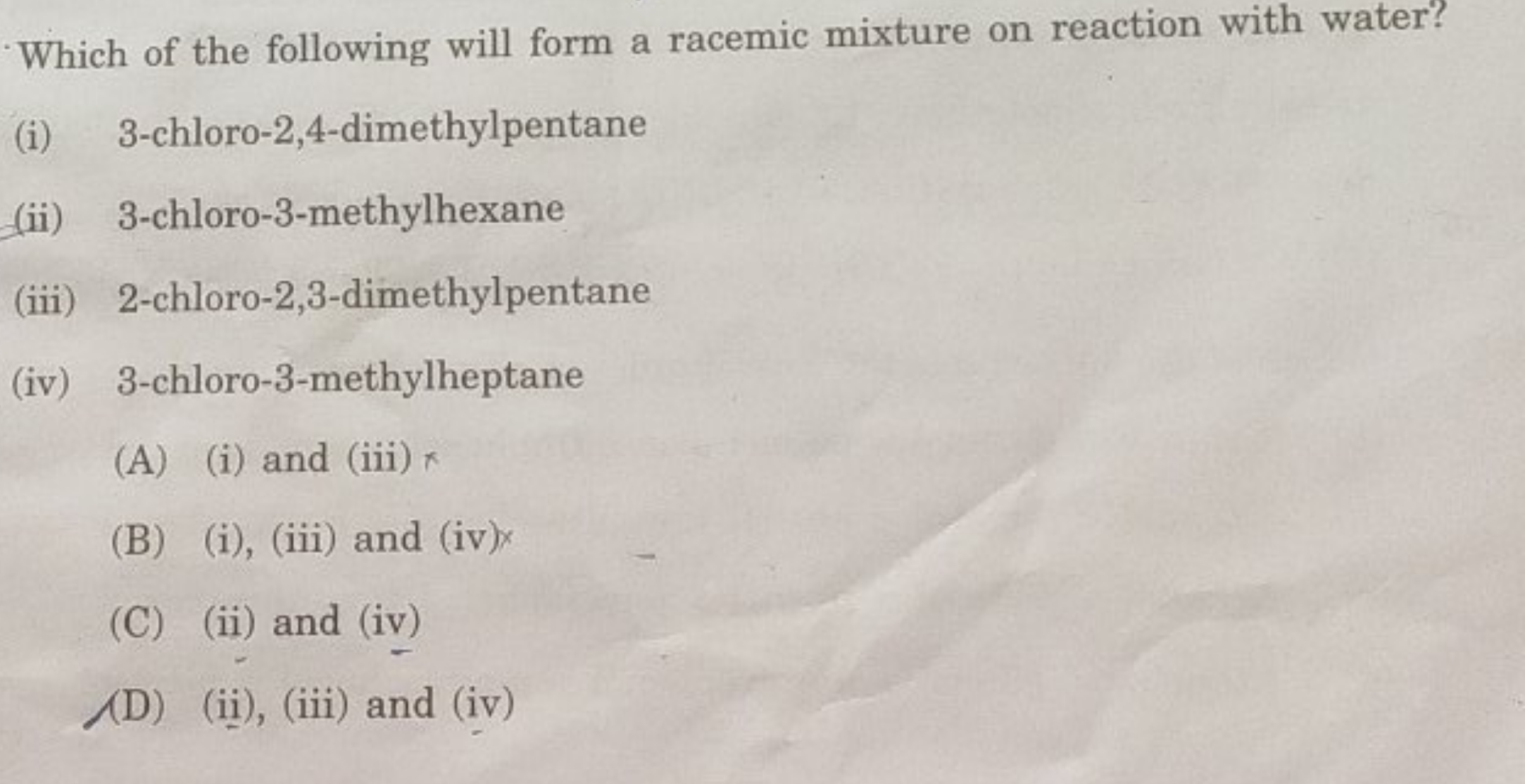 Which of the following will form a racemic mixture on reaction with wa