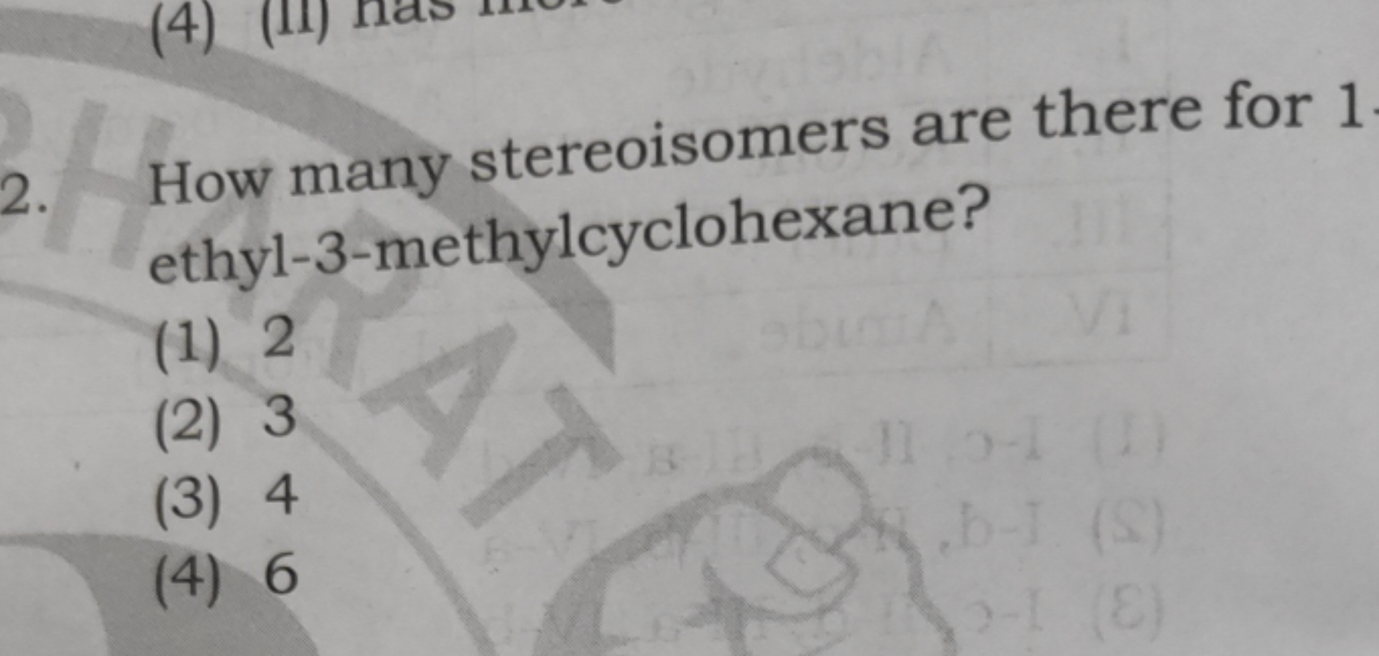 How many stereoisomers are there for 1 ethyl-3-methylcyclohexane?