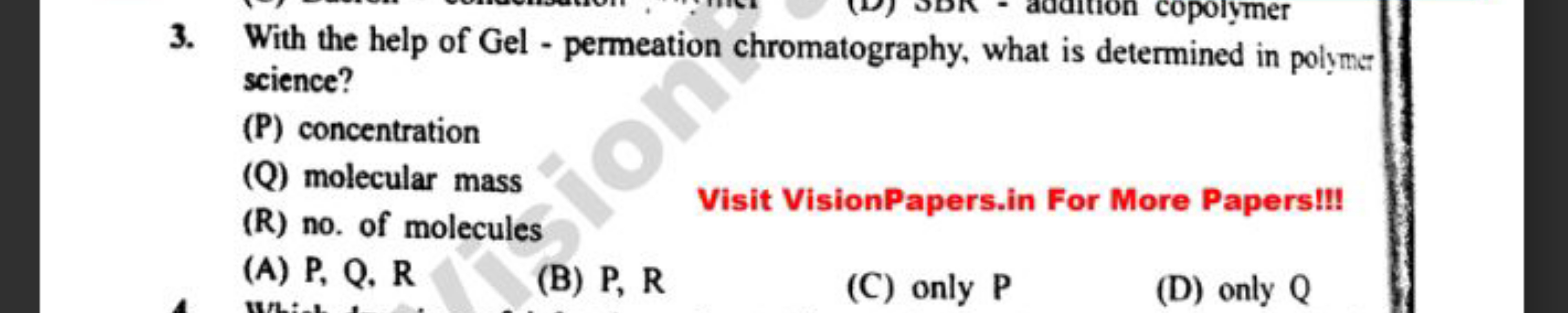 With the help of Gel - permeation chromatography, what is determined i