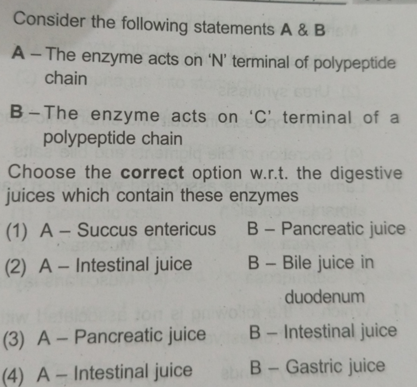 Consider the following statements A \& B
A - The enzyme acts on ' N ' 