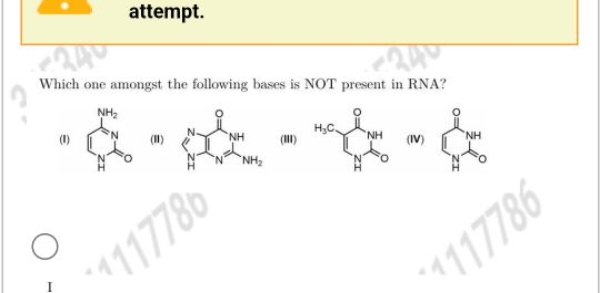 attempt.

Which one amongst the following bases is NOT present in RNA?