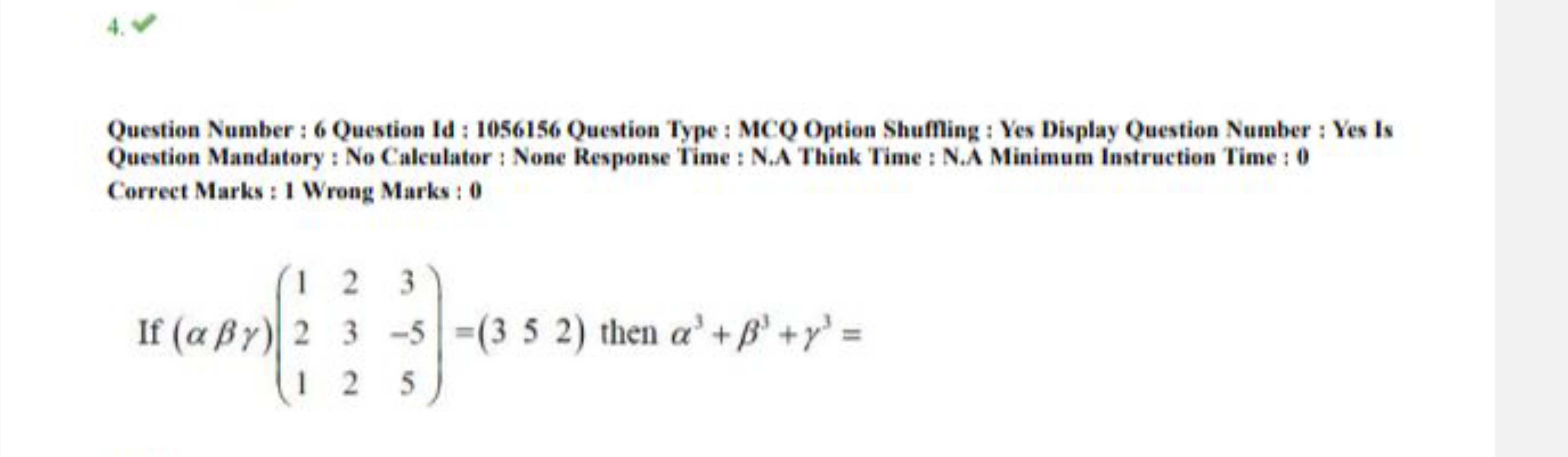 Question Number : 6 Question Id : 1056156 Question Type: MCQ Option Sh