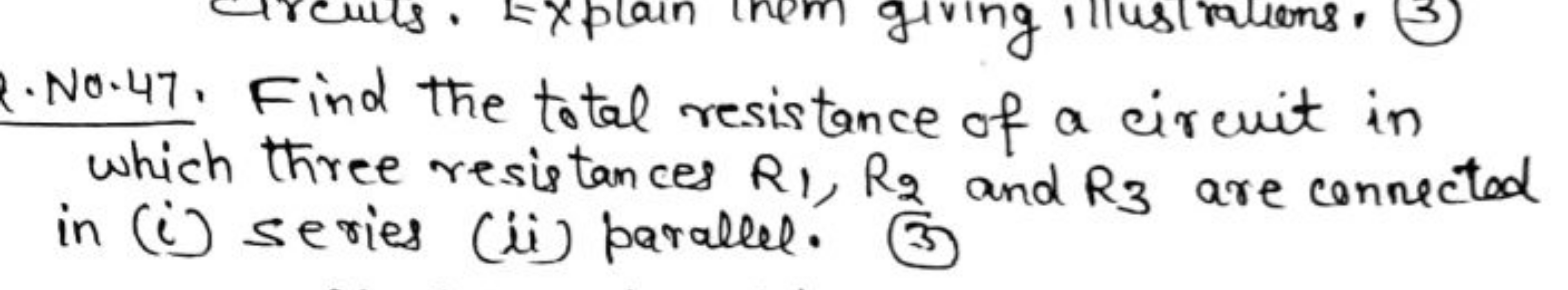 1.No.47. Find the total resistance of a circuit in which three resista