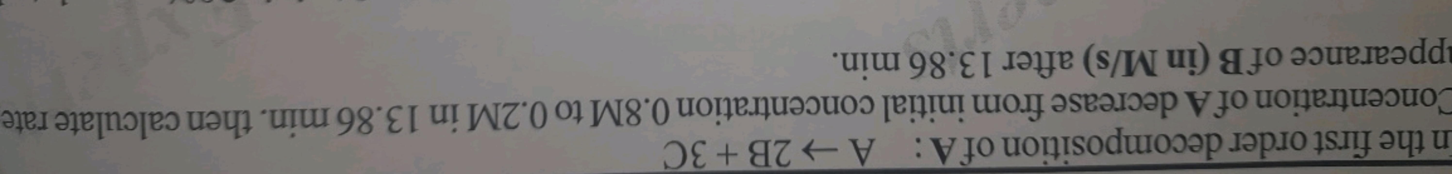 n the first order decomposition of A:A→2 B+3C Concentration of A decre