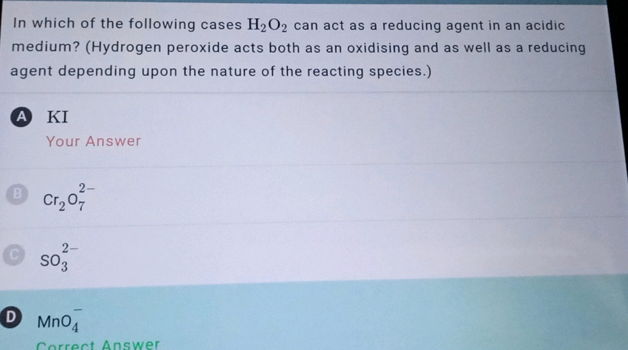 In which of the following cases H2​O2​ can act as a reducing agent in 
