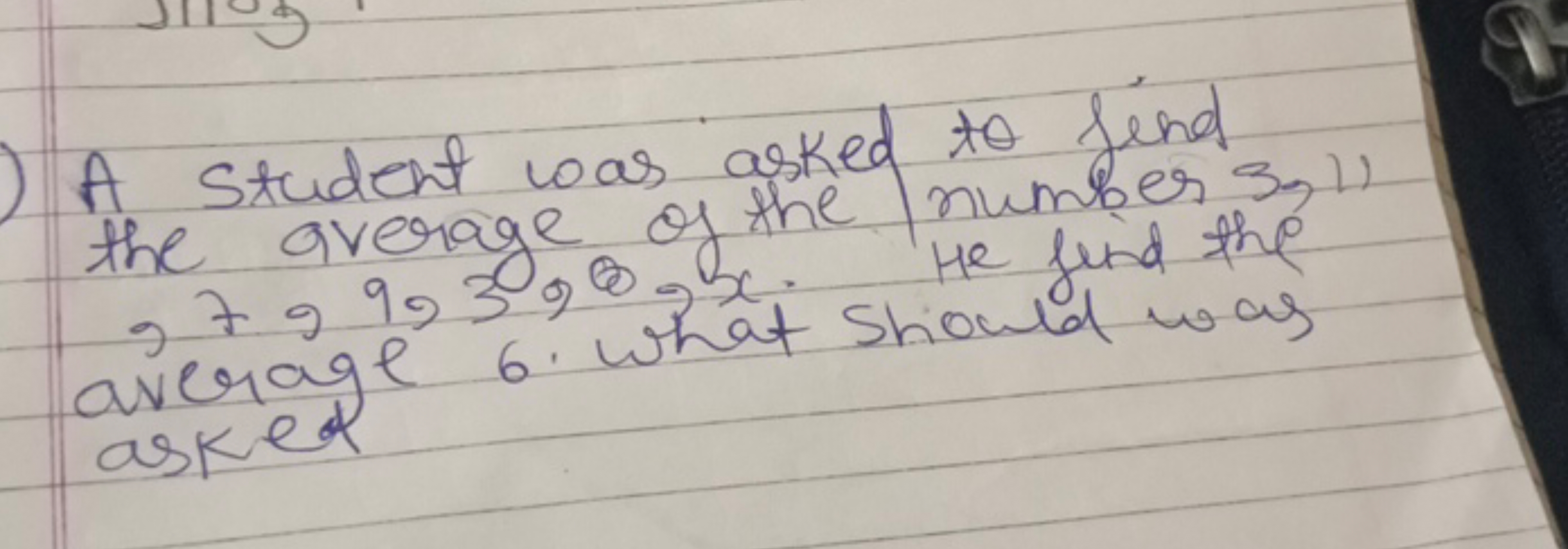 A Student was asked to find the average of the number 3,11 979,3,0,3x.