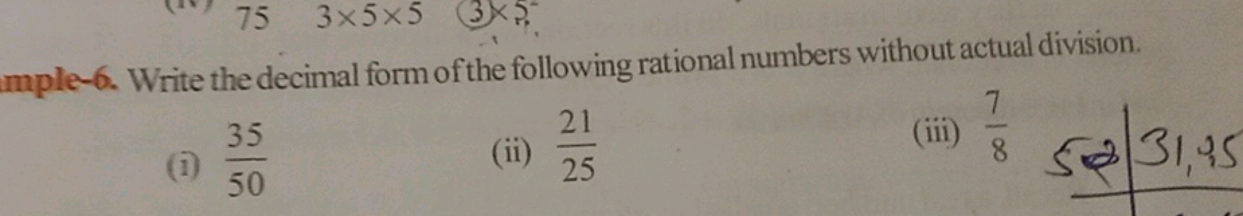 6. Write the decimal form of the following rational numbers without ac