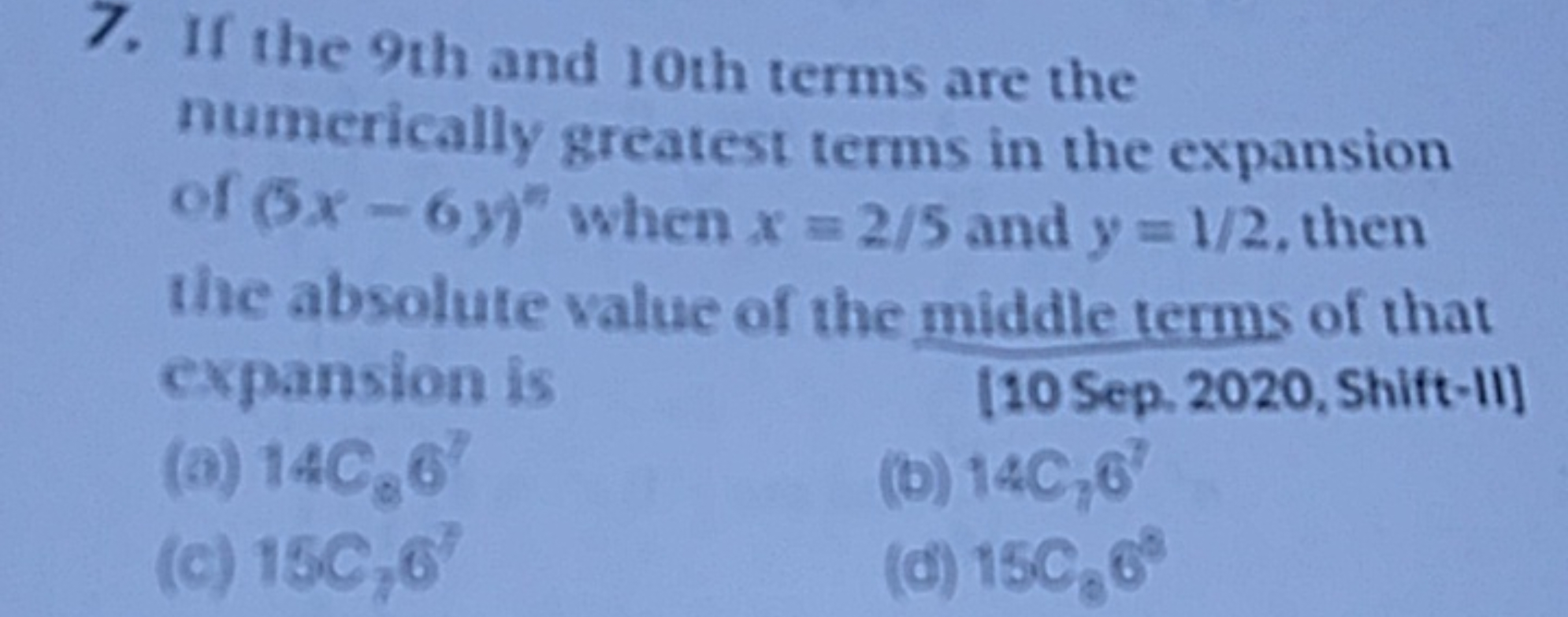 If the 9 th and 10 th terms are the numerically greatest terms in the 