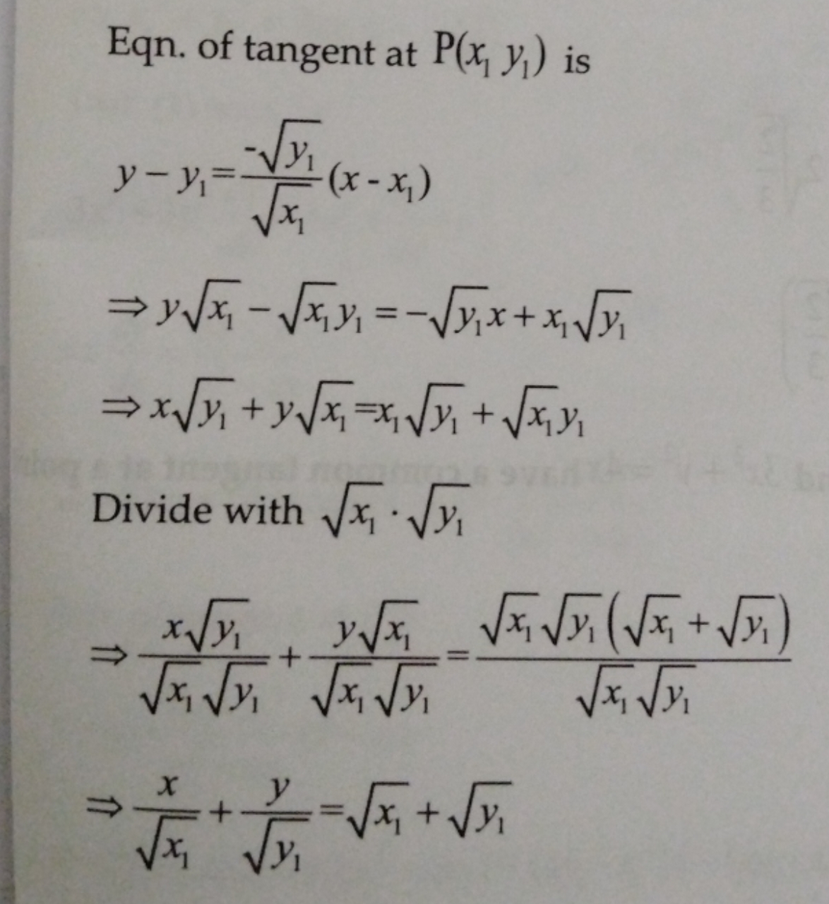 Eqn. of tangent at P(x1​y1​) is
y−y1​=x1​​−y1​​​(x−x1​)⇒yx1​​−x1​​y1​=