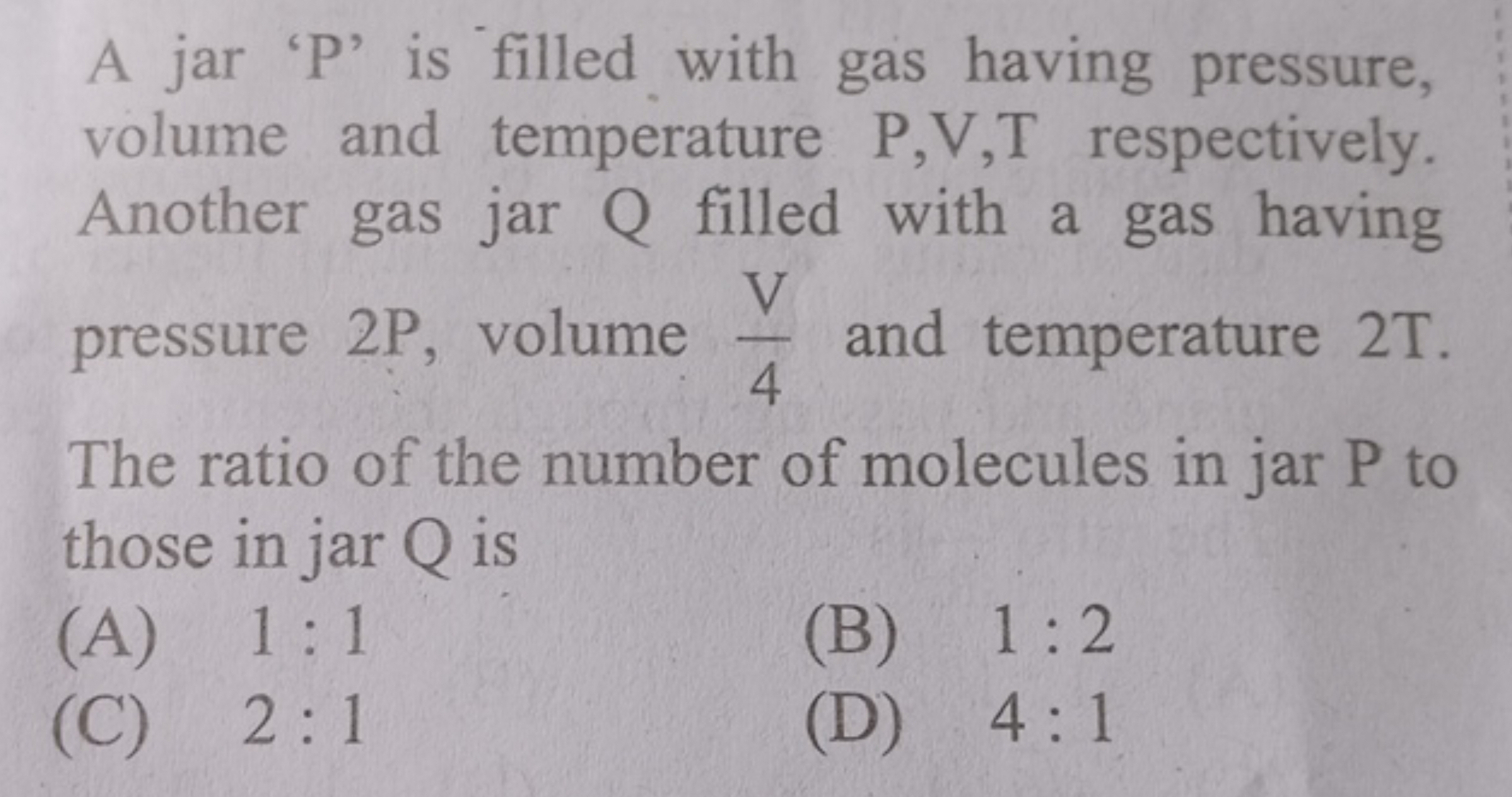 A jar ' P ' is filled with gas having pressure, volume and temperature