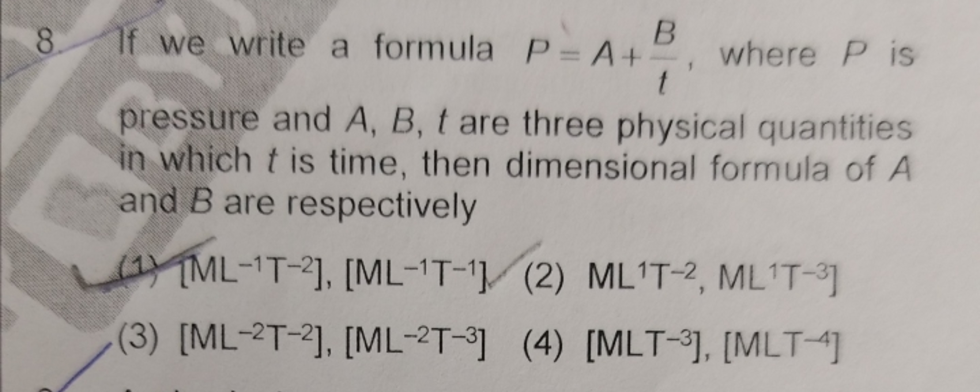 If we write a formula P=A+tB​, where P is pressure and A,B,t are three