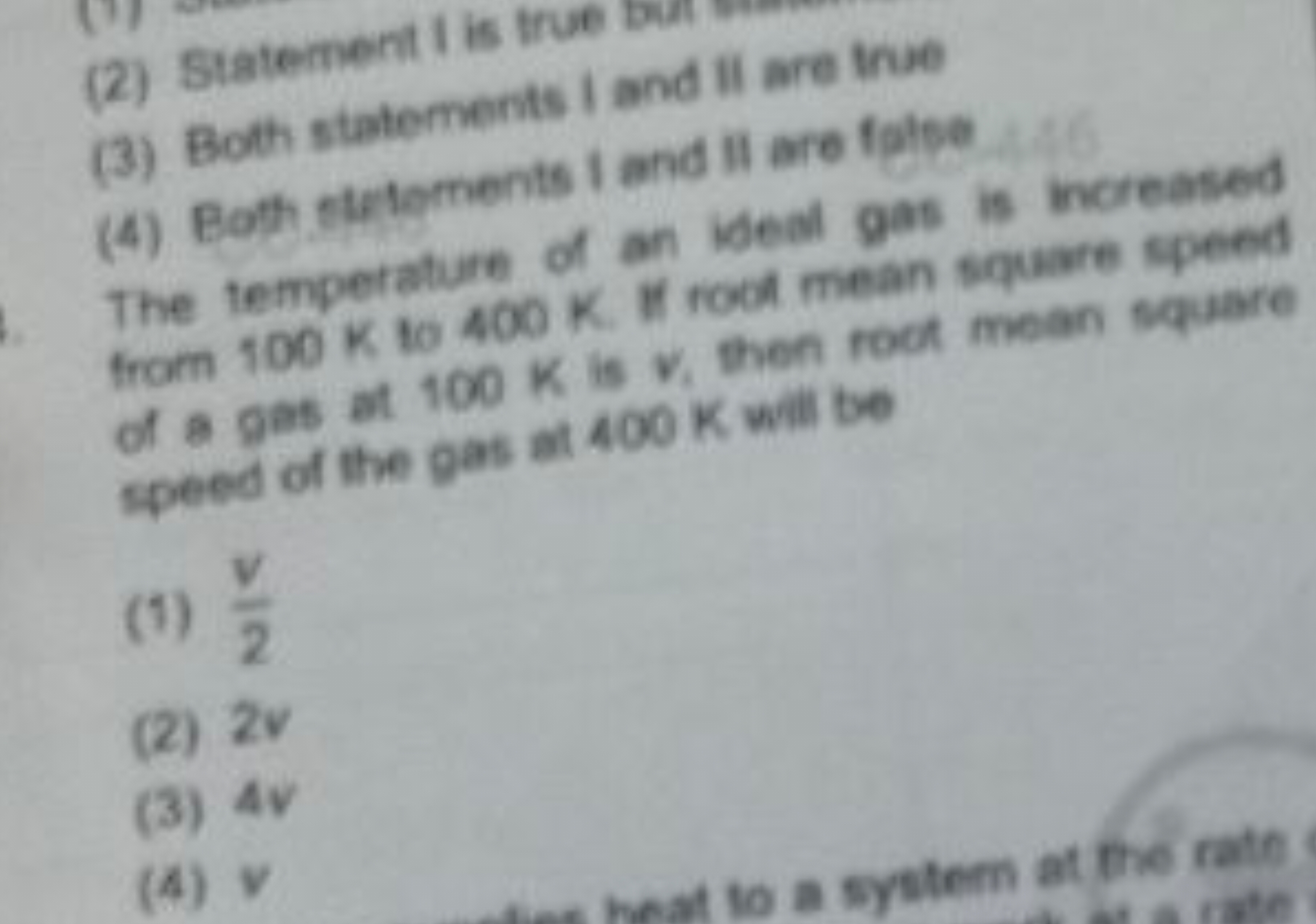 The temperature of an ideal gas is increased from 100 K to 400 K. If r