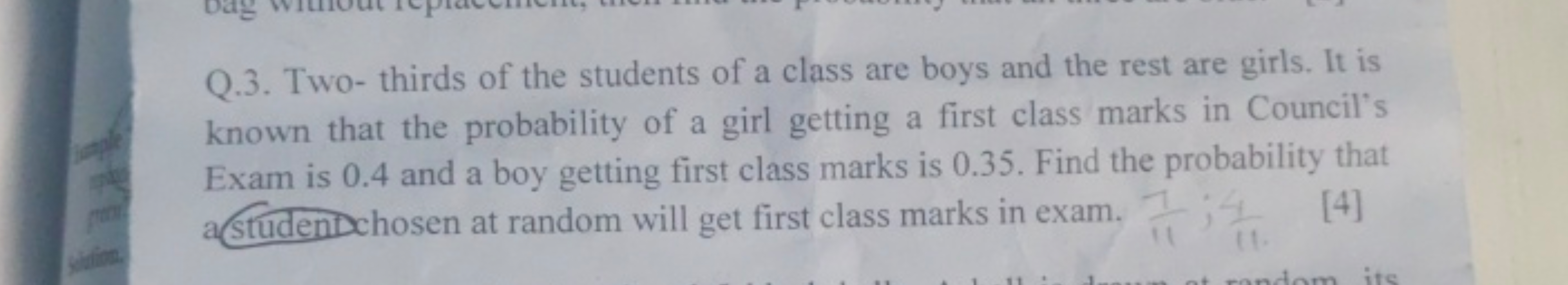 Q.3. Two- thirds of the students of a class are boys and the rest are 