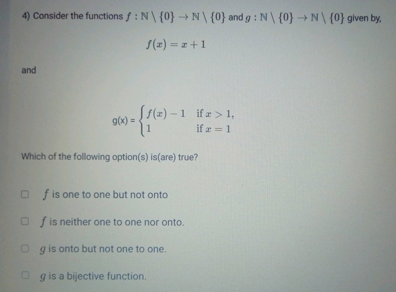 4) Consider the functions f:N\{0}→N\{0} and g:N\{0}→N\{0} given by,
f(