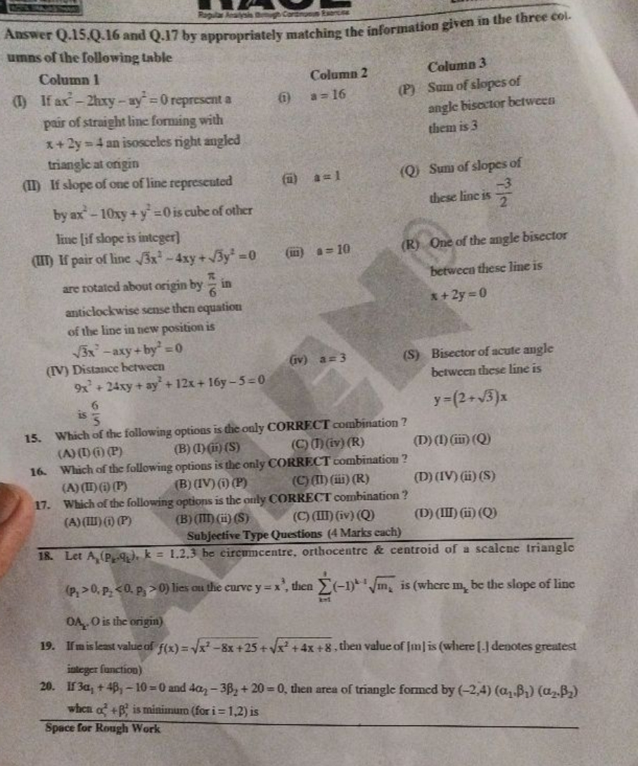 Answer Q.15.Q.16 and Q.17 by appropriately matching the information gi