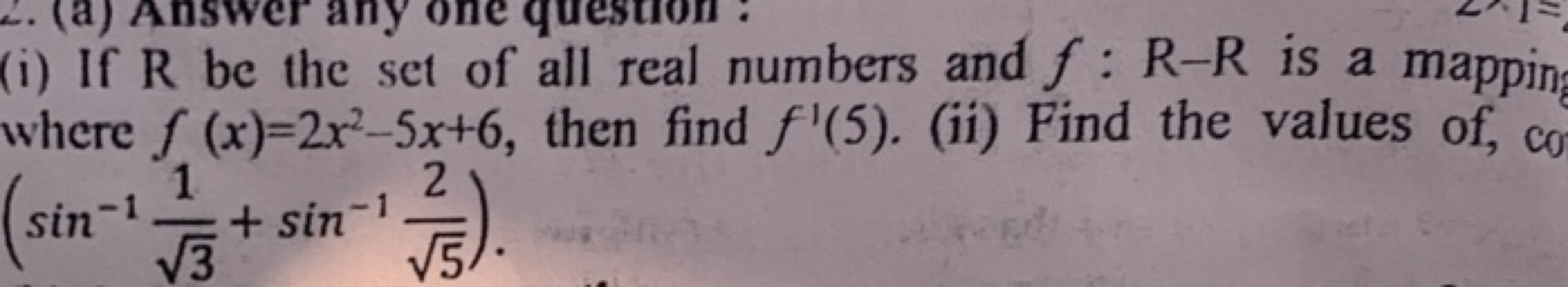 (i) If R be the set of all real numbers and f:R−R is a mappin where f(