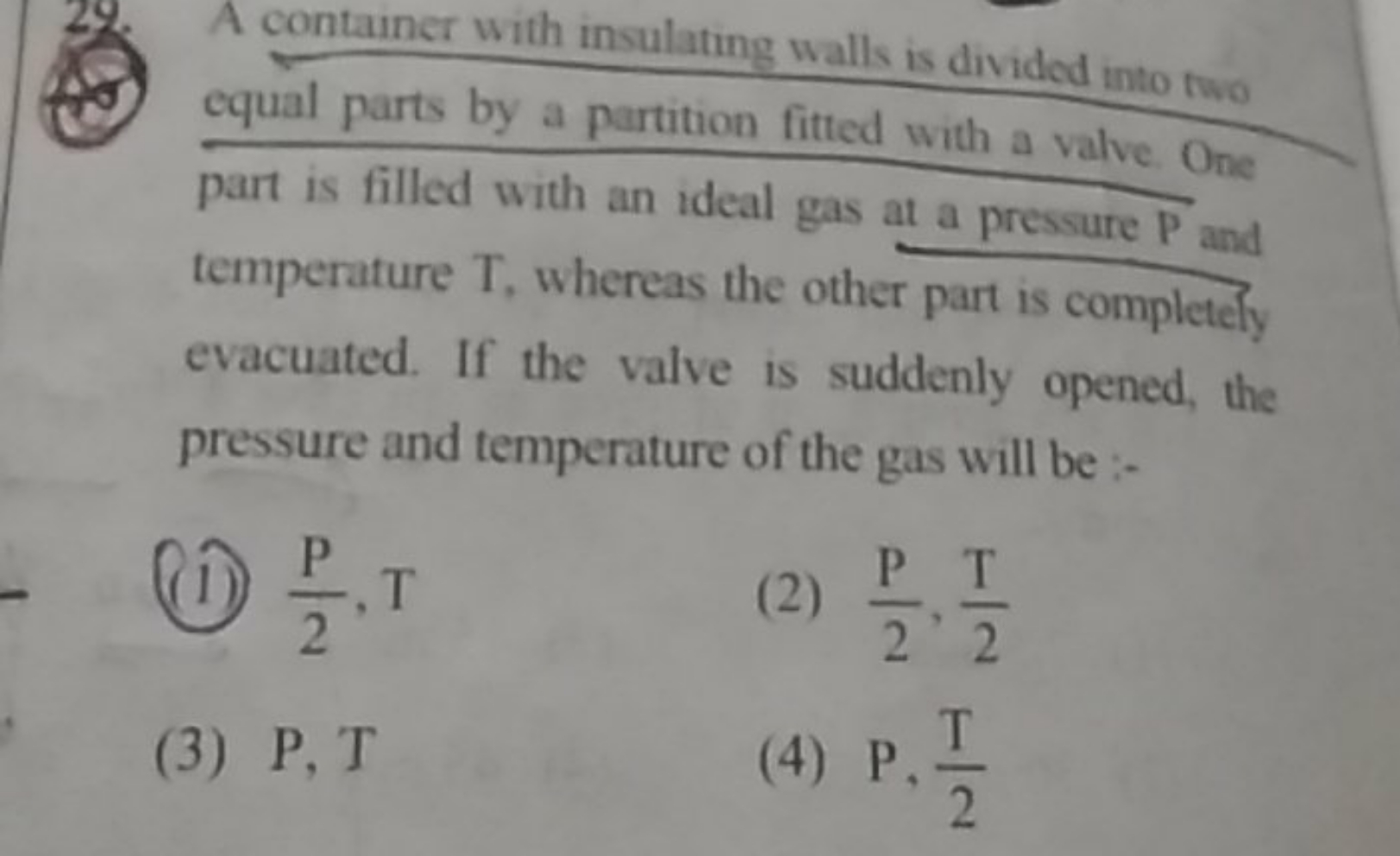 A container with insulating walls is divided into two equal parts by a