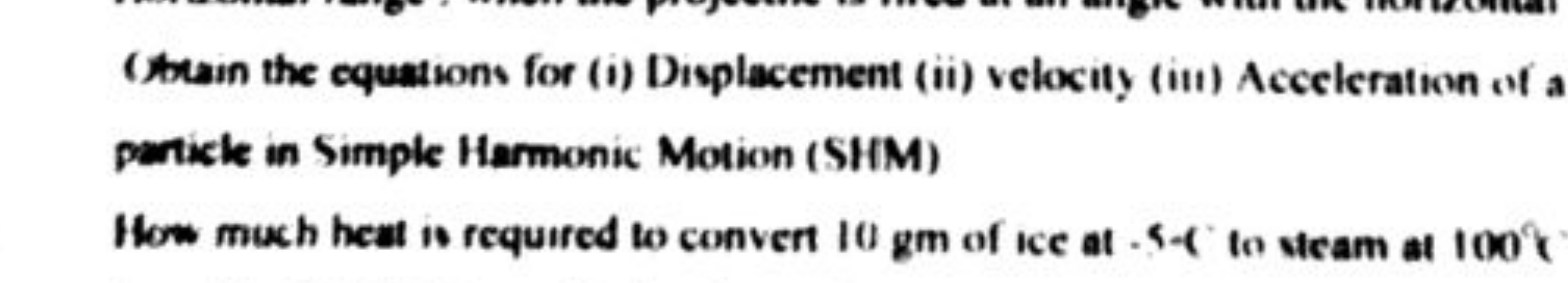 (Atrain the equations for (i) Displacement (ii) velocity (iii) Acceler