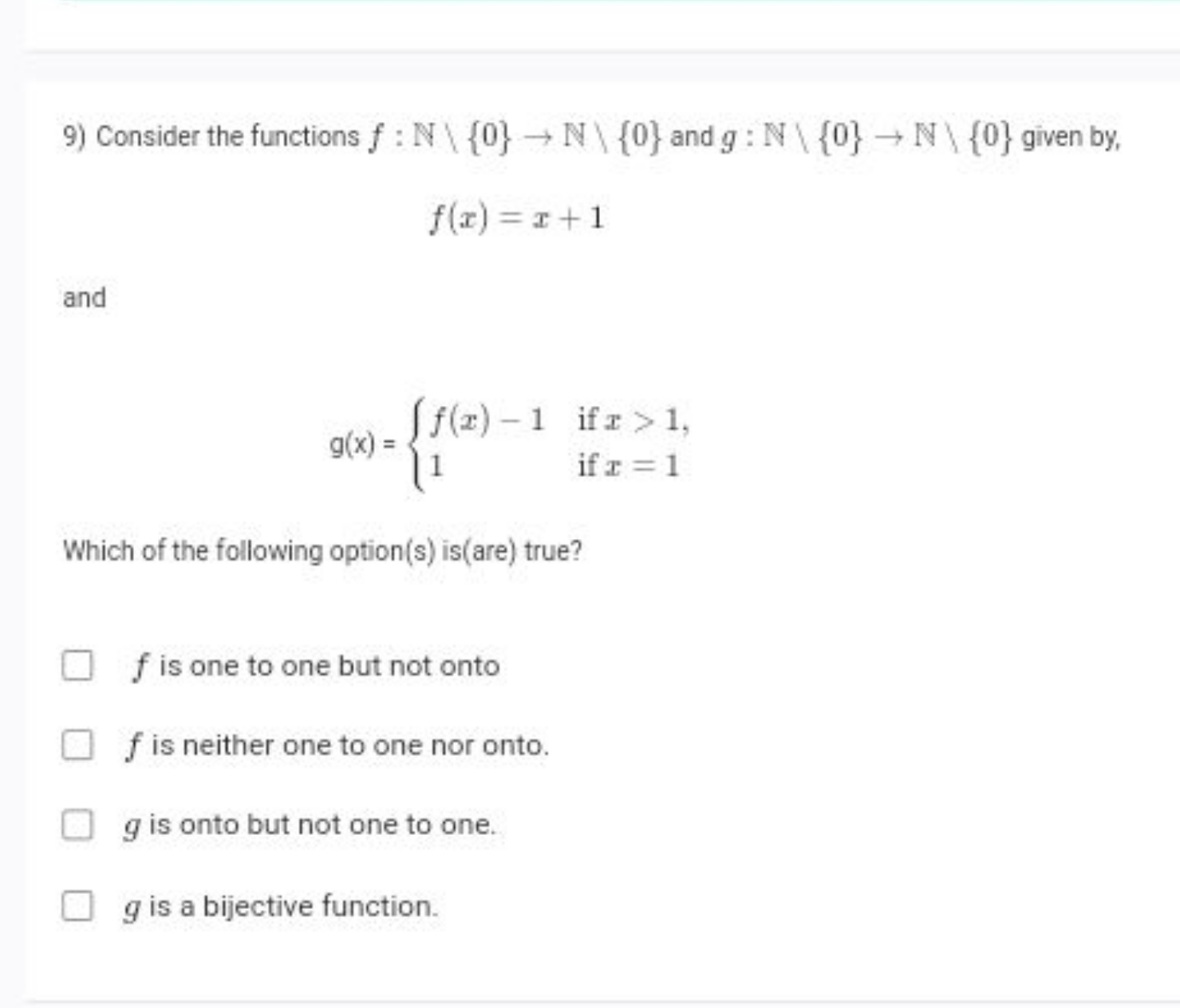 9) Consider the functions f:N\{0}→N\{0} and g:N\{0}→N\{0} given by,
f(