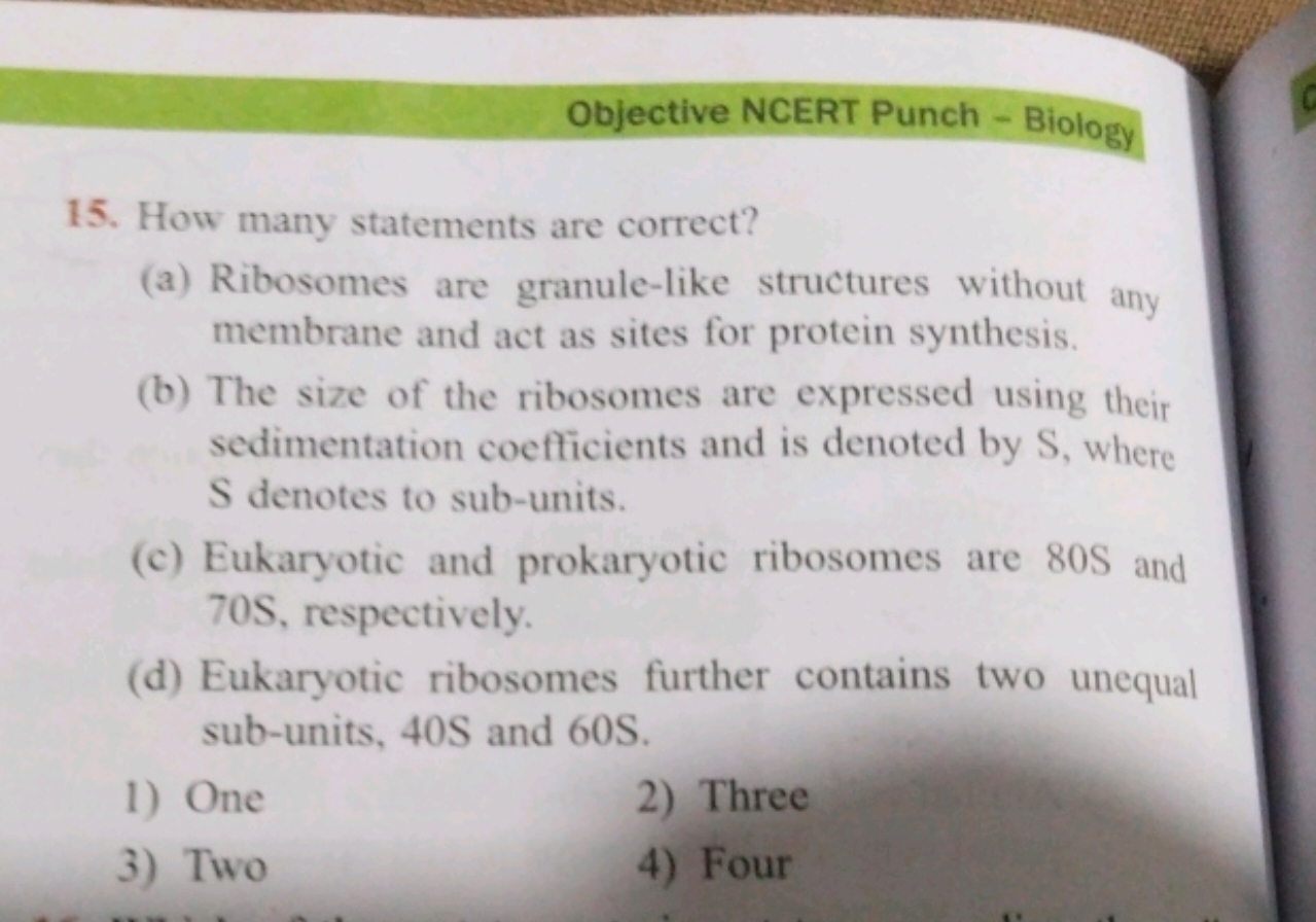 Objective NCERT Punch - Biology 15. How many statements are correct? (