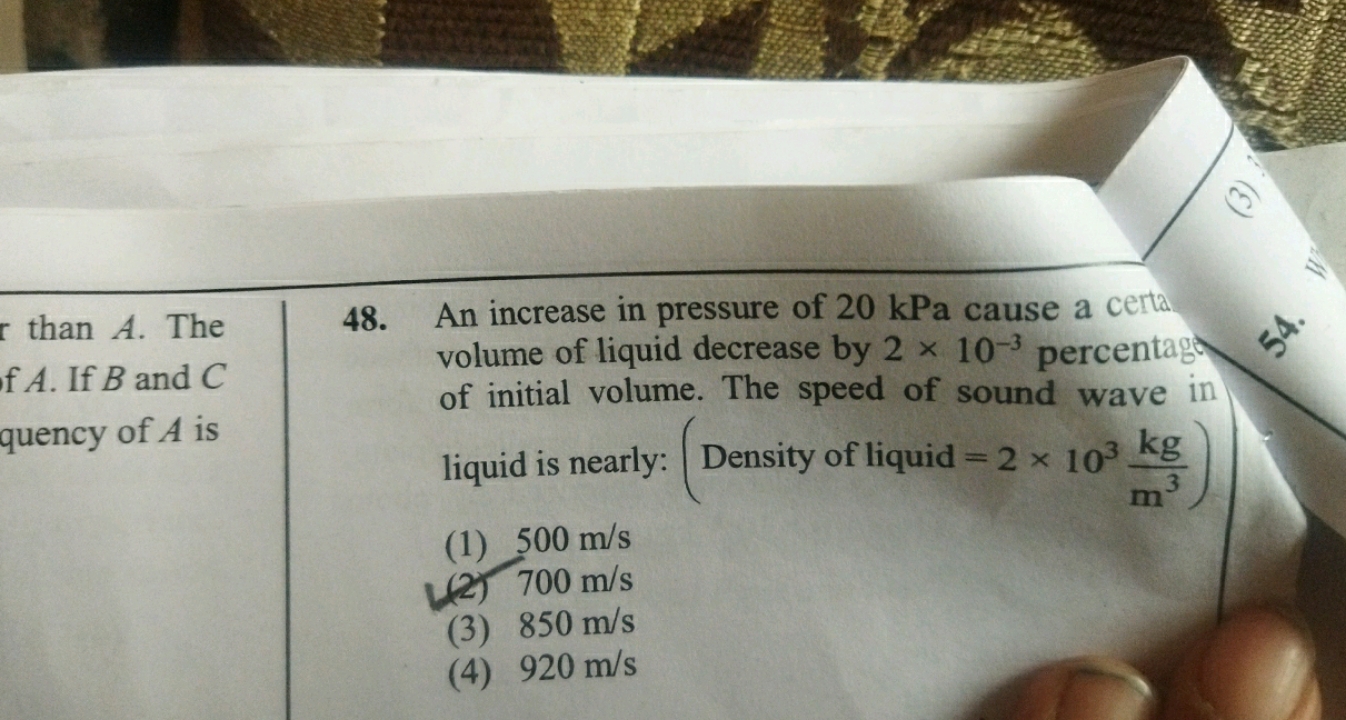 than A. The 48. An increase in pressure of 20kPa cause a certal volume