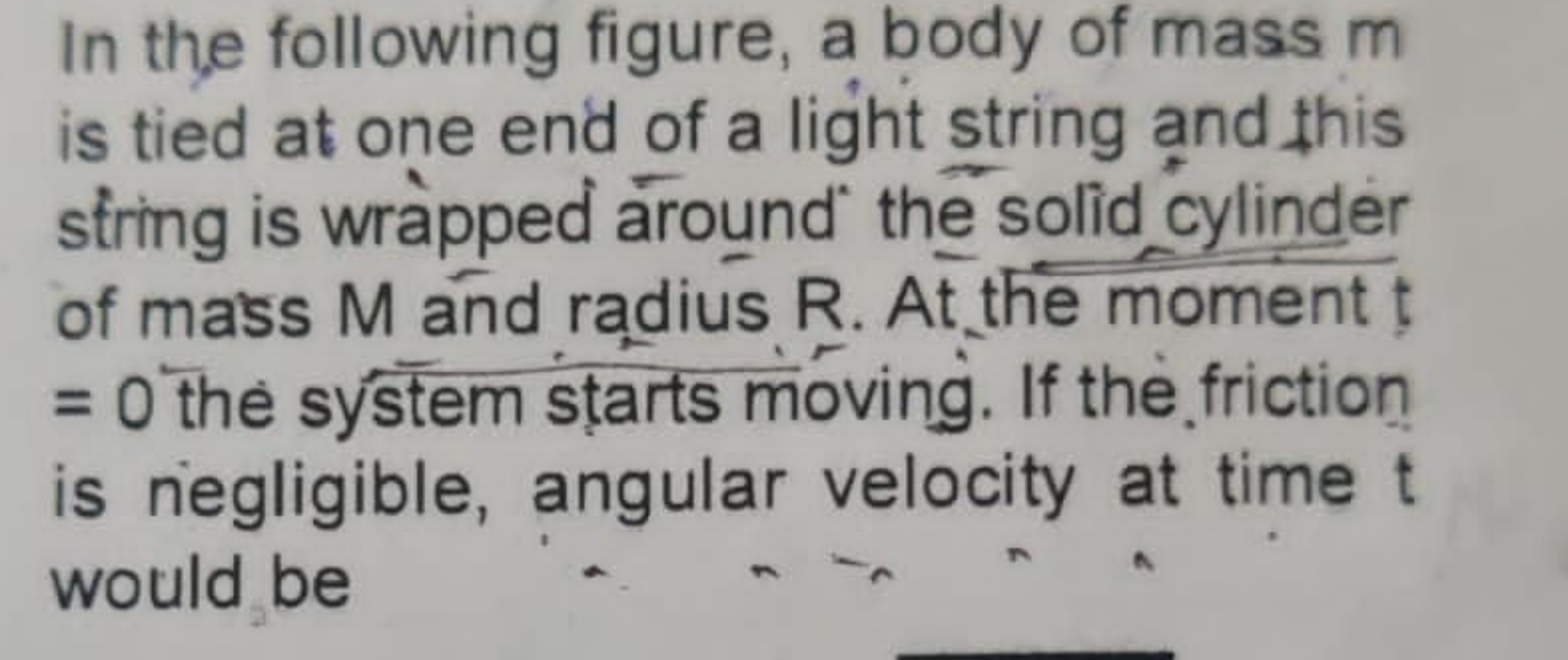 In the following figure, a body of mass m is tied at one end of a ligh