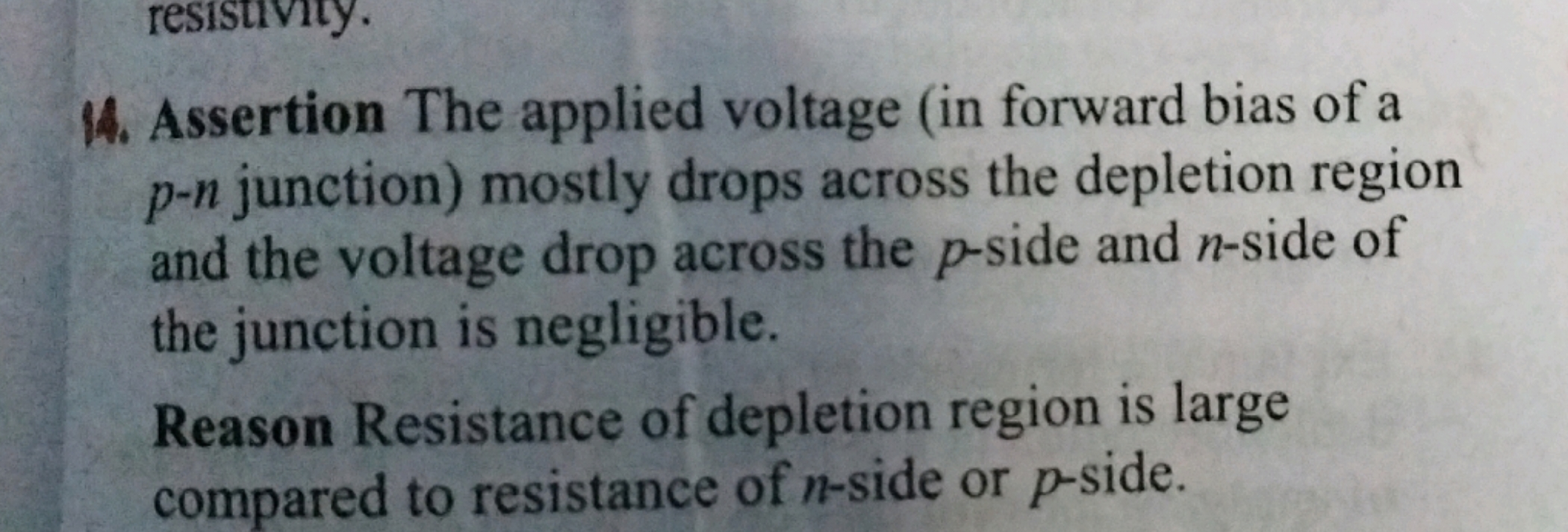 14. Assertion The applied voltage (in forward bias of a p−n junction) 