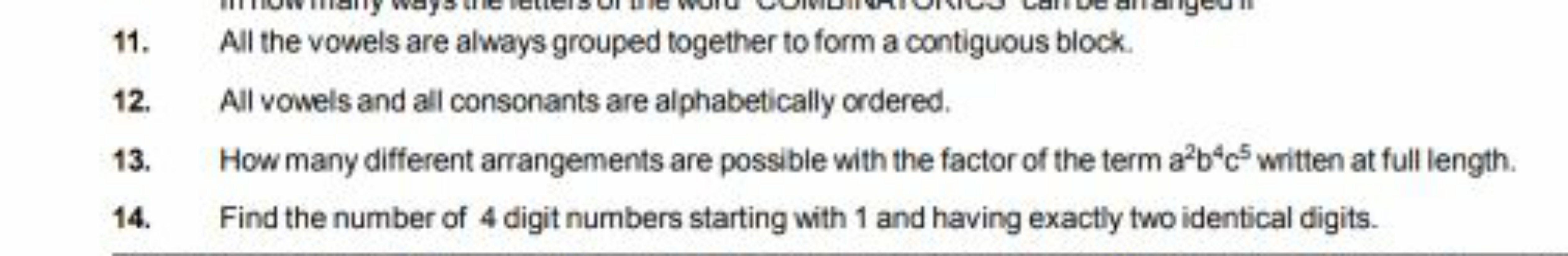 11. All the vowels are always grouped together to form a contiguous bl