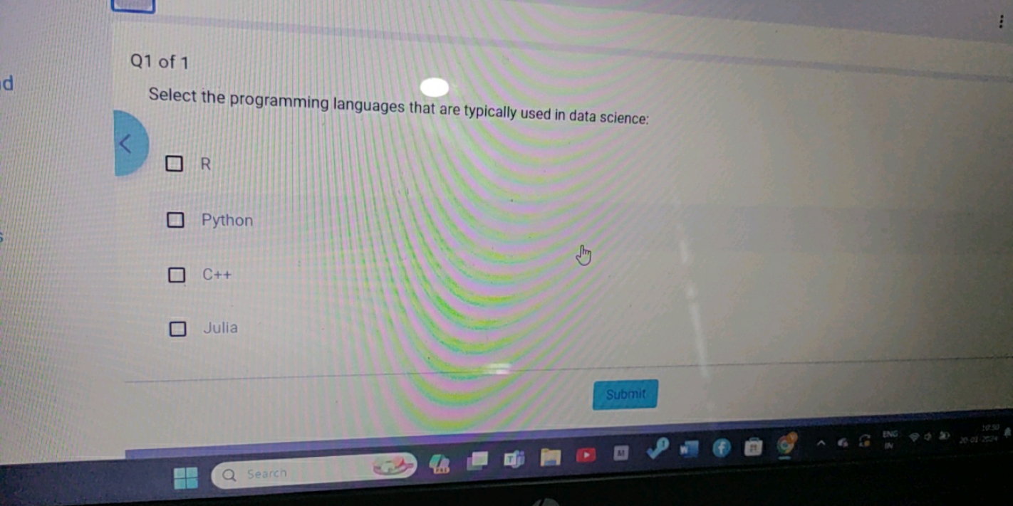 Q1 of 1
Select the programming languages that are typically used in da