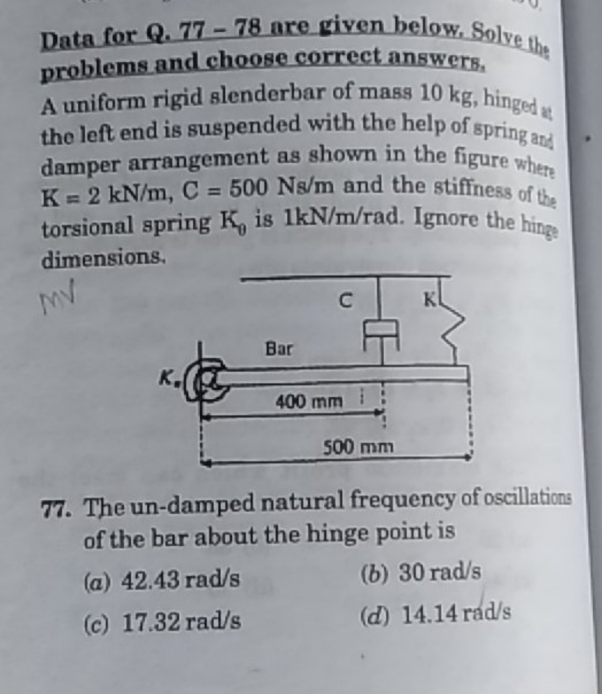 Data for Q. 77 - 78 are given below. Solve the problems and choose cor