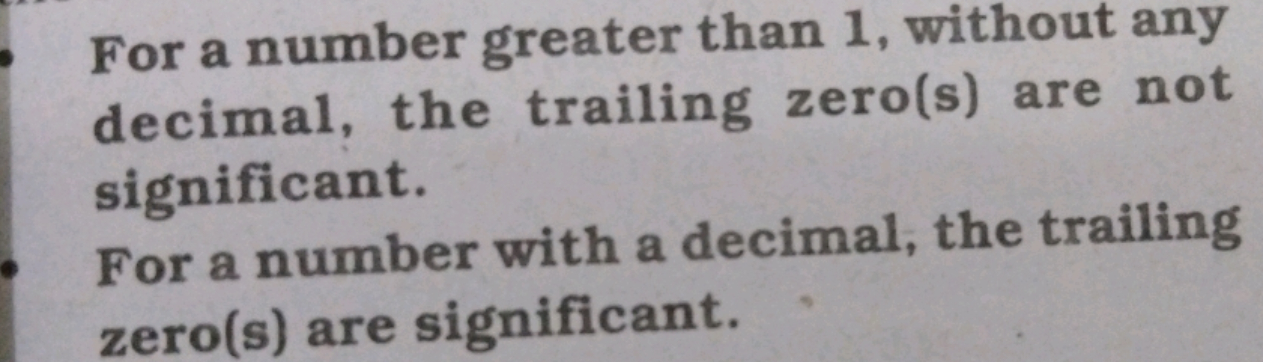 For a number greater than 1 , without any decimal, the trailing zero(s