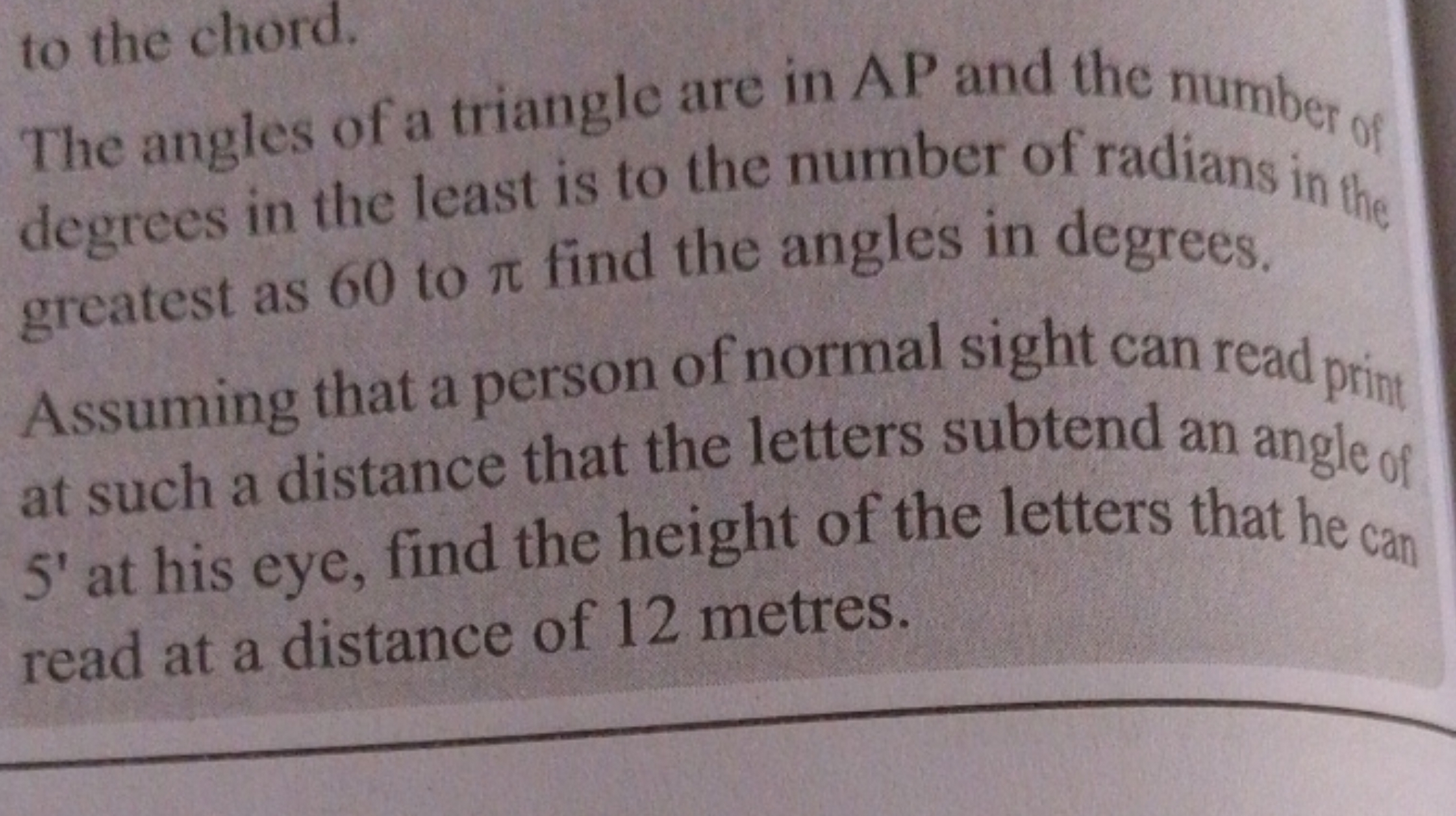 to the chord.
The angles of a triangle are in AP and the number of deg