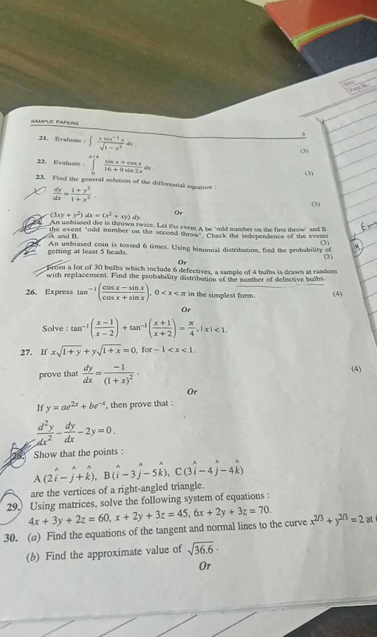 MMNLE PAPER
3
21. Evaluate: ∫1−x2​xsin−1x​dx.
(3)
22. Evaluate: ∫0π/4​