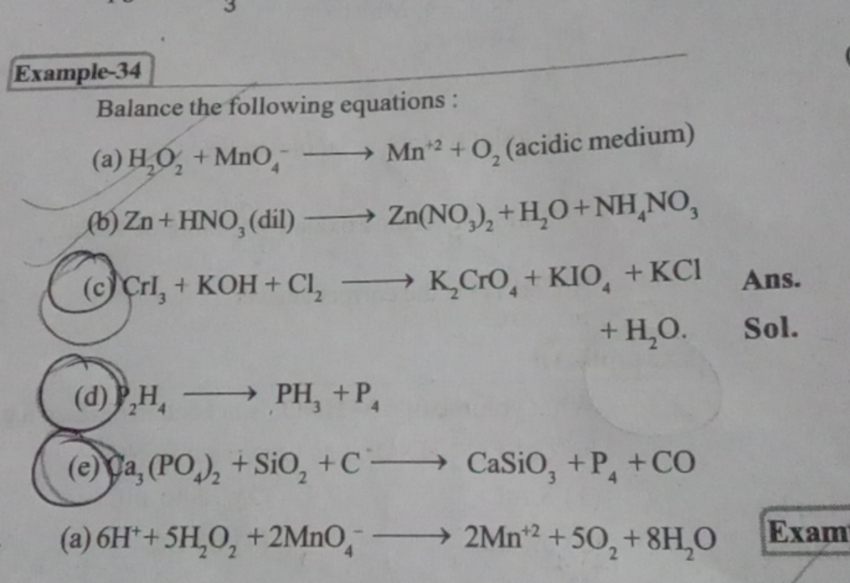 Example-34
Balance the following equations :
(a) H2​O2​+MnO4−​⟶Mn+2+O2