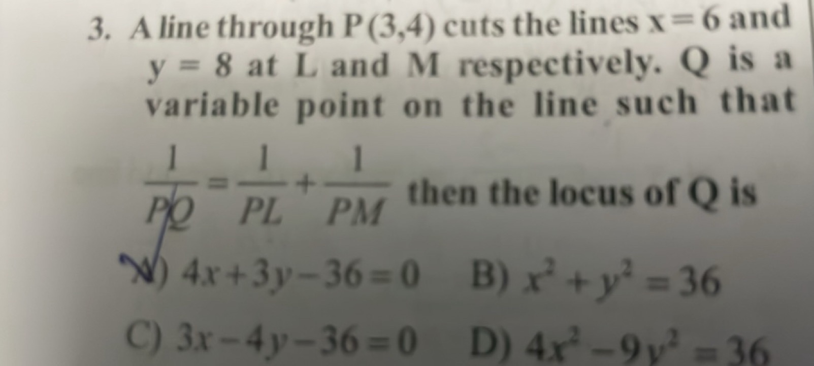 3. A line through P(3,4) cuts the lines x=6 and y=8 at L and M respect