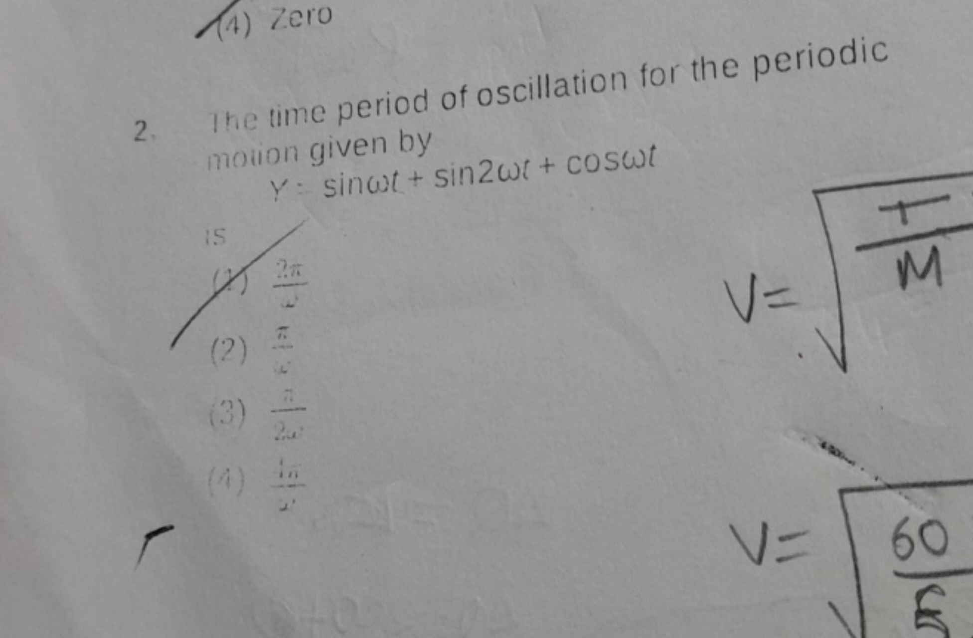 (4) Zero
2. The time period of oscillation for the periodic motion giv