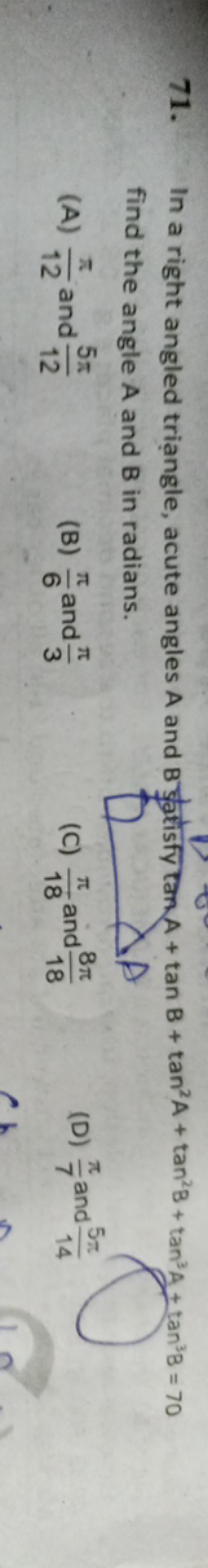 In a right angled triangle, acute angles A and B g्atisfy tanA+tanB+ta