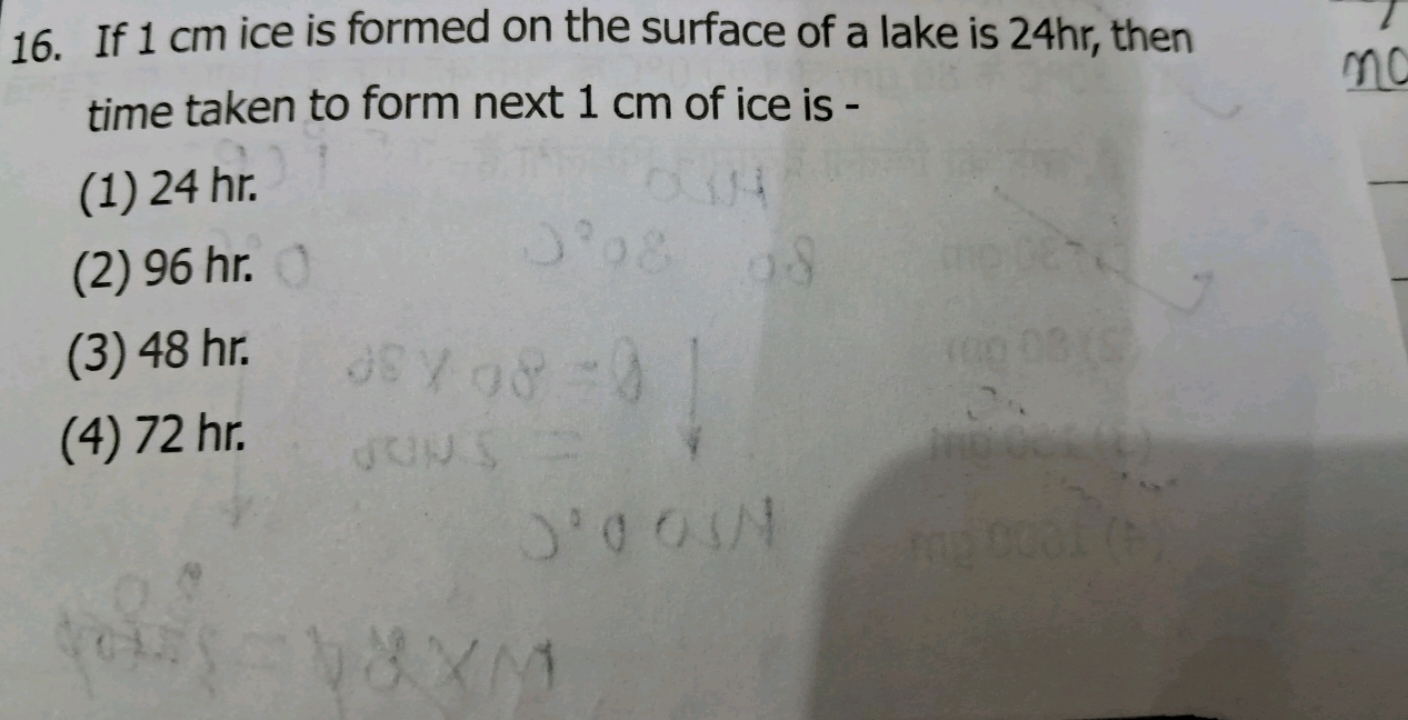 If 1 cm ice is formed on the surface of a lake is 24hr, then time take