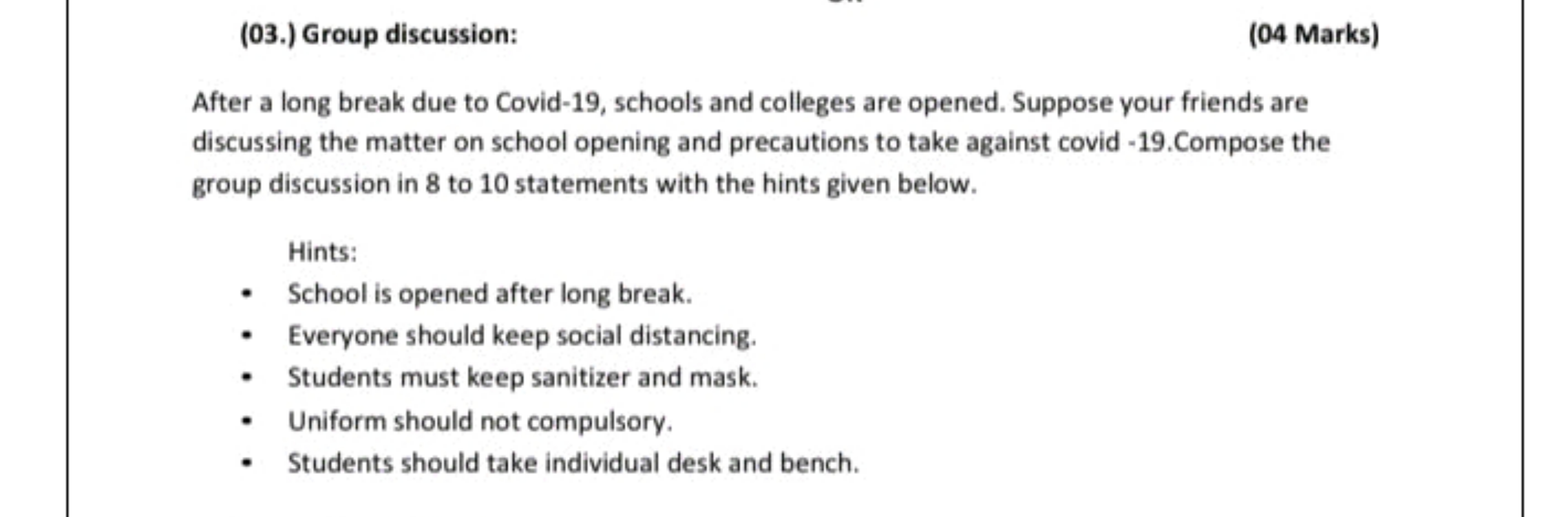 (03.) Group discussion:
(04 Marks)

After a long break due to Covid-19