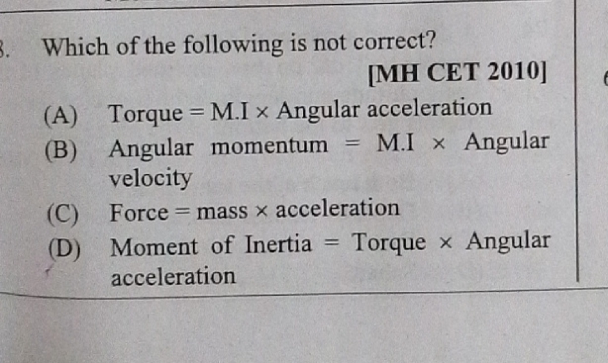 Which of the following is not correct? [MH CET 2010]