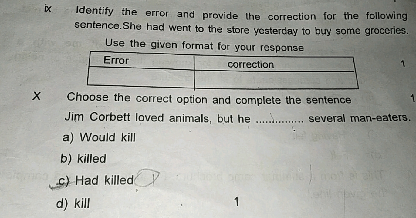 ix Identify the error and provide the correction for the following sen