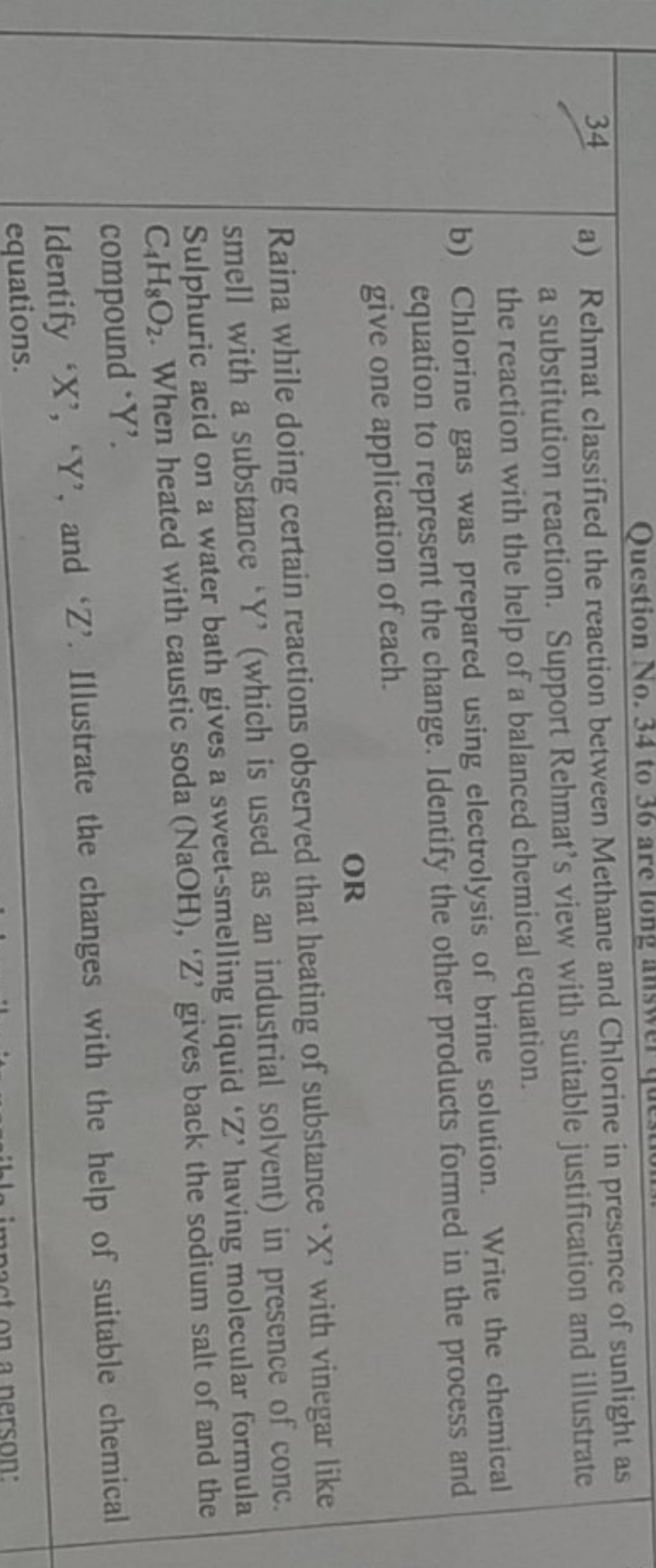 Question No. 34 to 36 are long and Chlorine in presence of sunlight as