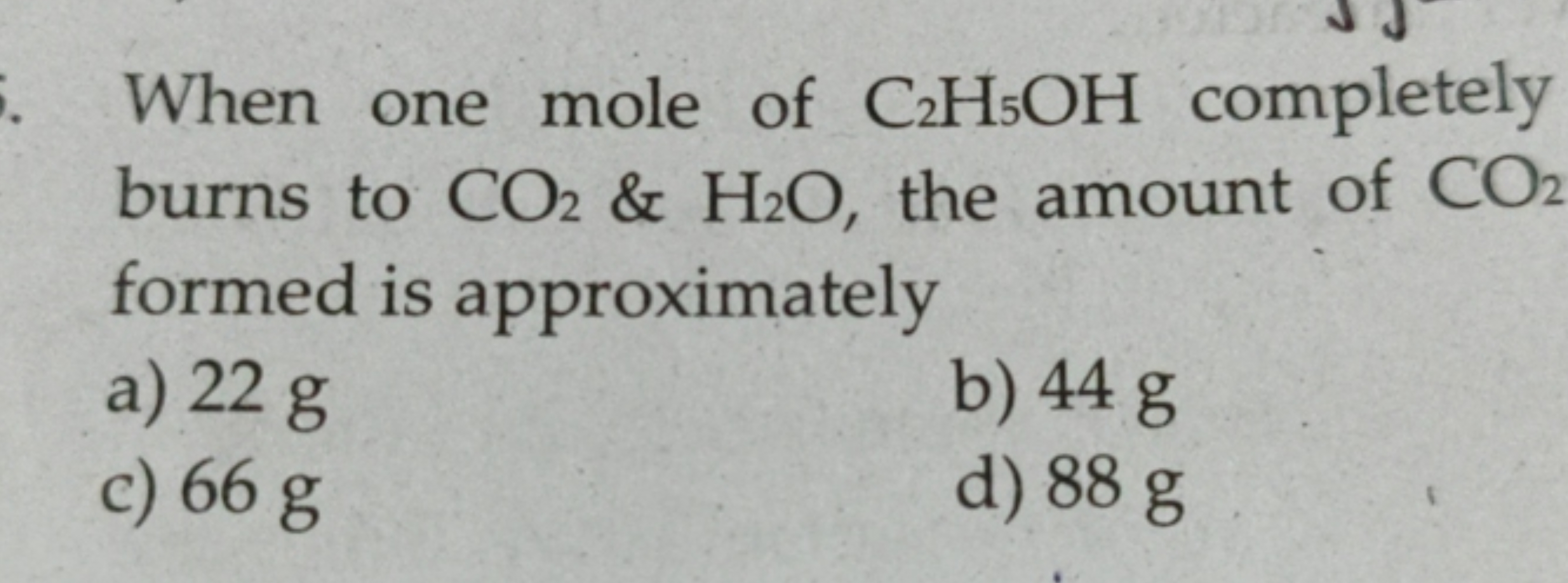 When one mole of C2​H5​OH completely burns to CO2​ \& H2​O, the amount