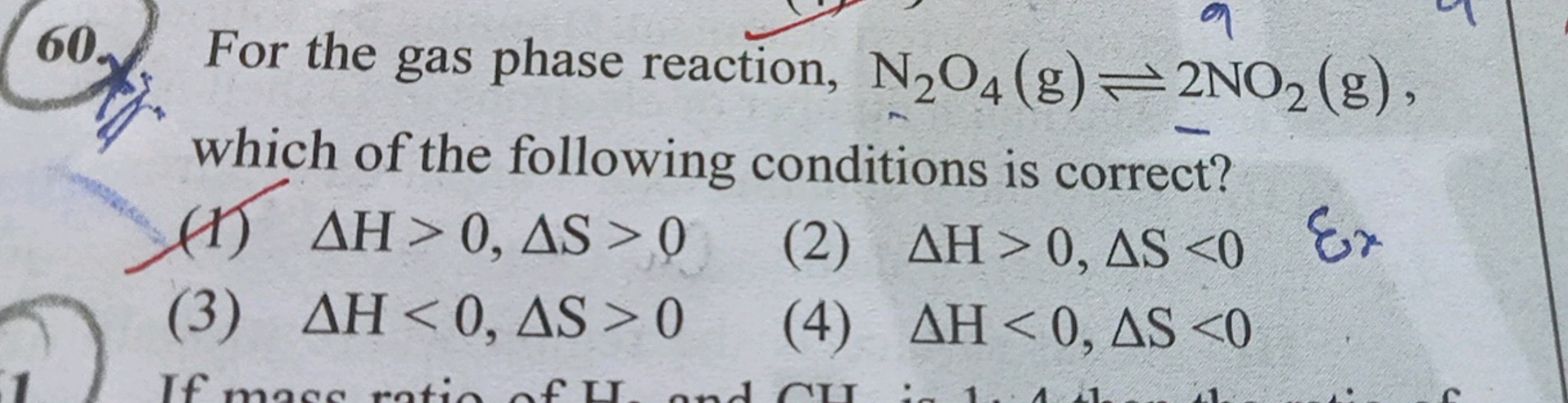 60. For the gas phase reaction, N2​O4​( g)⇌2NO2​( g), which of the fol
