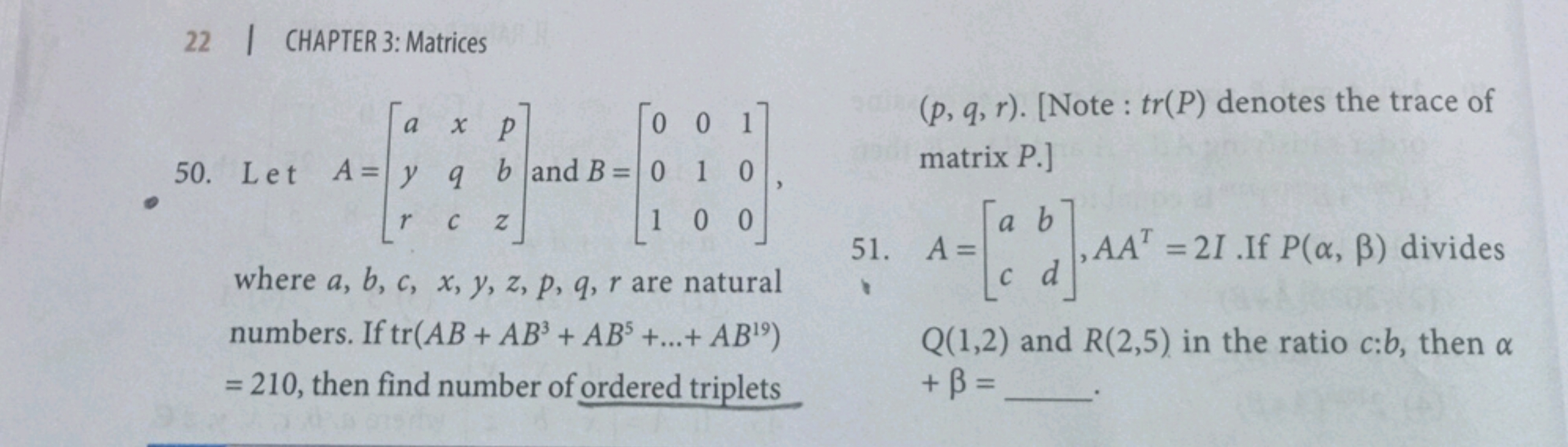 22 I CHAPTER 3: Matrices
50. Let A=⎣⎡​ayr​xqc​pbz​⎦⎤​ and B=⎣⎡​001​010