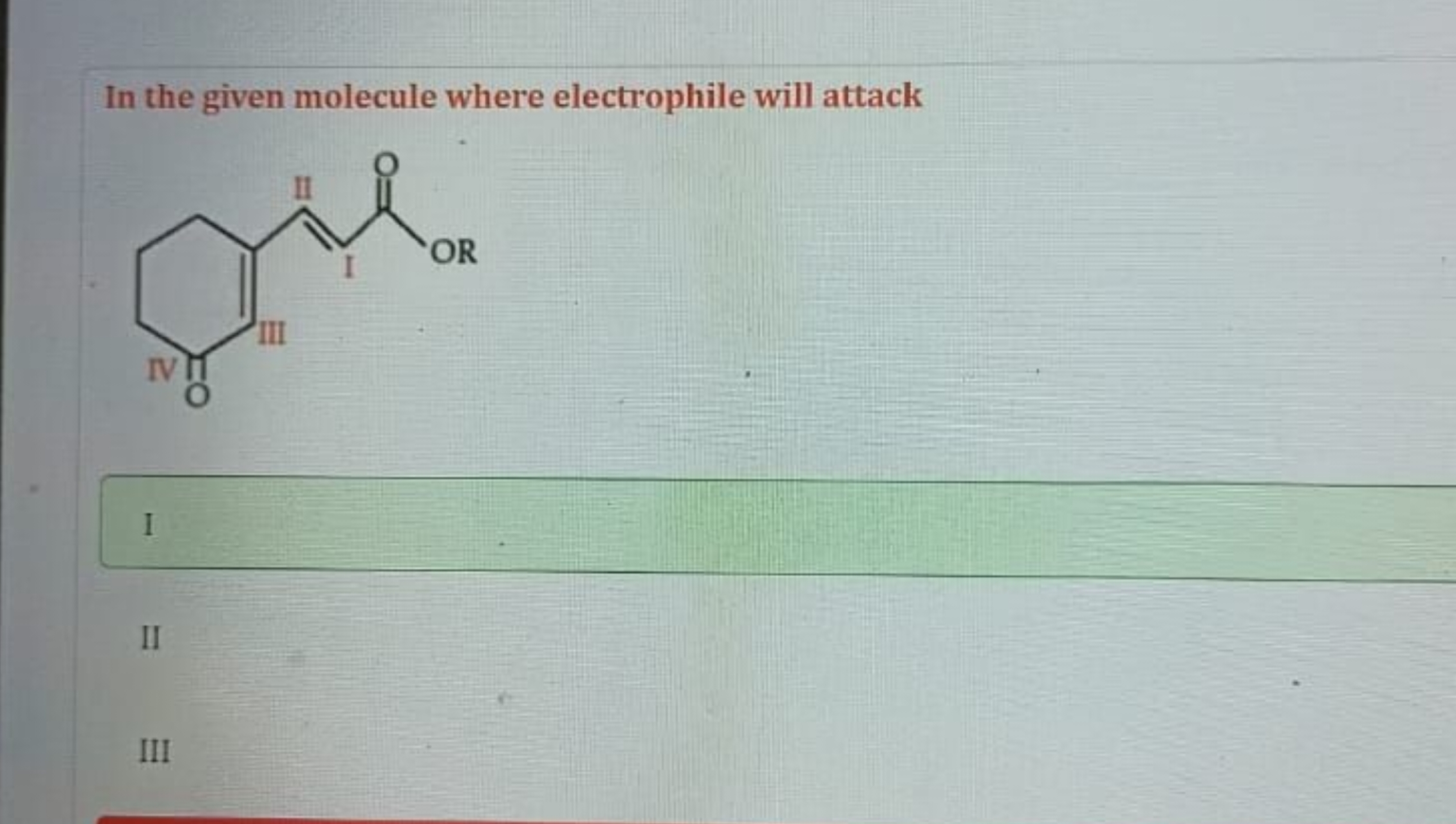 In the given molecule where electrophile will attack
[R]OC(=O)/C=C/C1=